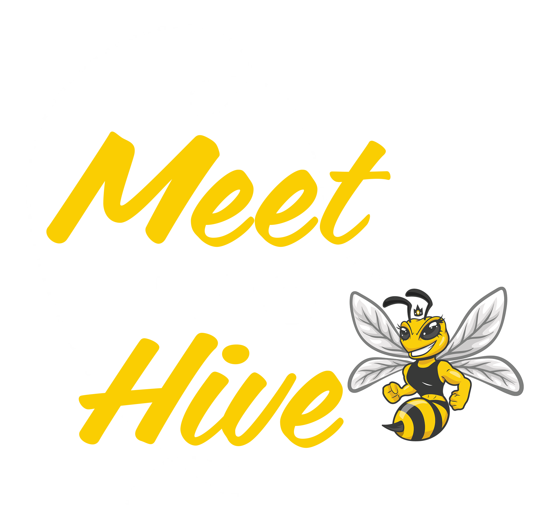 Meet the Hive
